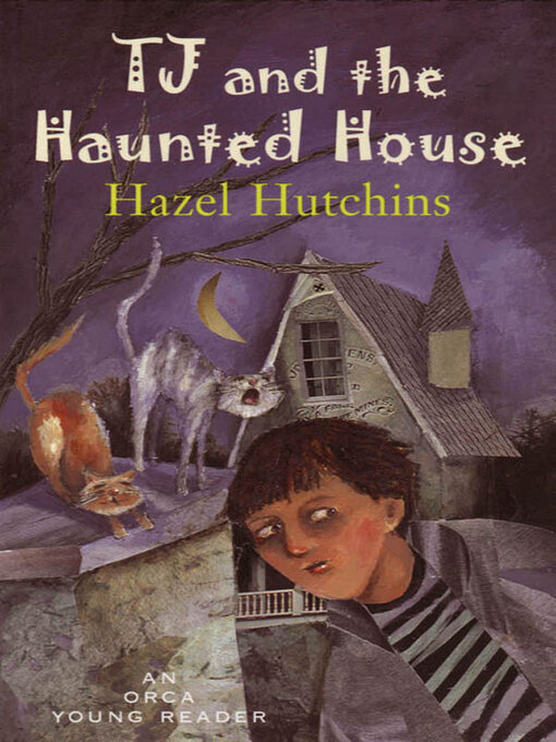Title details for Tj and The Haunted House by Hazel Hutchins - Wait list